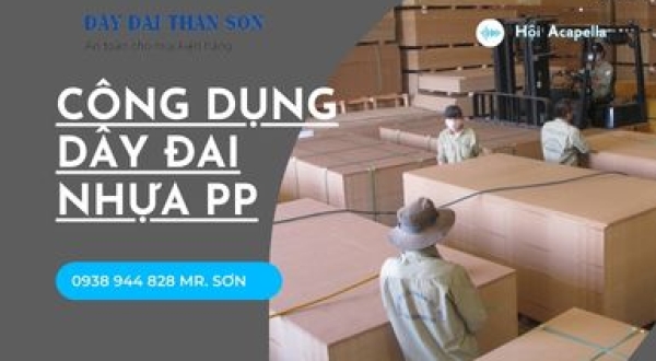 CÔNG DỤNG CỦA DÂY ĐAI NHỰA PP