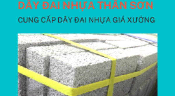 Cung cấp dây đai nhựa ở Tây Ninh