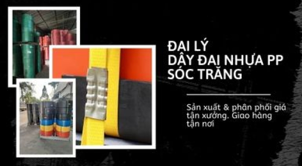 Đại lý dây đai nhựa Sóc Trăng