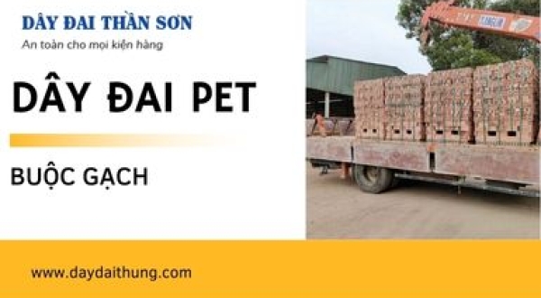 Dây đai nhựa PET buộc gạch