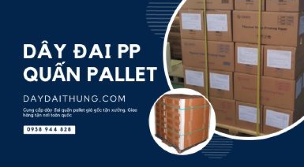 Dây đai nhựa quấn pallet giá rẻ